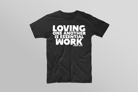 T-Shirt - Loving One Another is Essential Work - V-Neck Medium