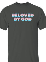TRANS PRIDE TEE  -  BELOVED BY GOD