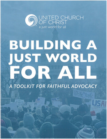 Building a Just World for All - Toolkit for Faith Advocacy