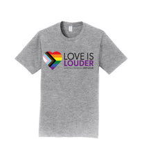 Love is Louder | T-Shirt