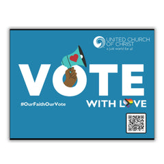 Vote with Love - Yard Sign