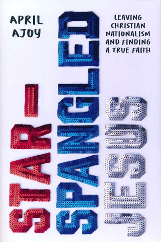 Star-Spangled Jesus - Hardcover