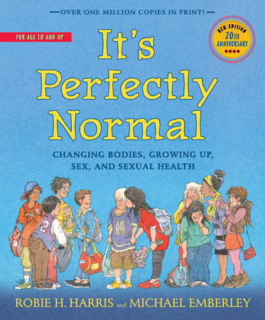 It's Perfectly Normal | Changing Bodies, Growing Up, Sex, and Sexual Health (Harris)