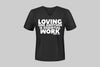 T-Shirt - Loving One Another is Essential Work - V-Neck Medium