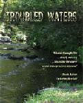 Troubled Waters - Clean Water Global Issue - DVD