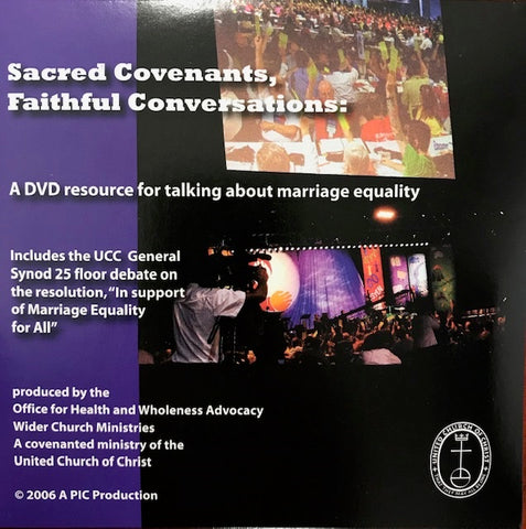 Sacred Covenants, Faithful Conversations: A DVD Resource for talking about marriage equality